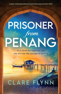 Prisoner from Penang by Flynn, Clare