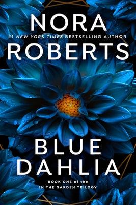 Blue Dahlia by Roberts, Nora