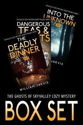 The Ghosts Of Sky Valley Cozy Mystery Box Set by Jarvis, William