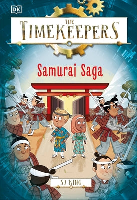 The Timekeepers: Samurai Saga by King, SJ